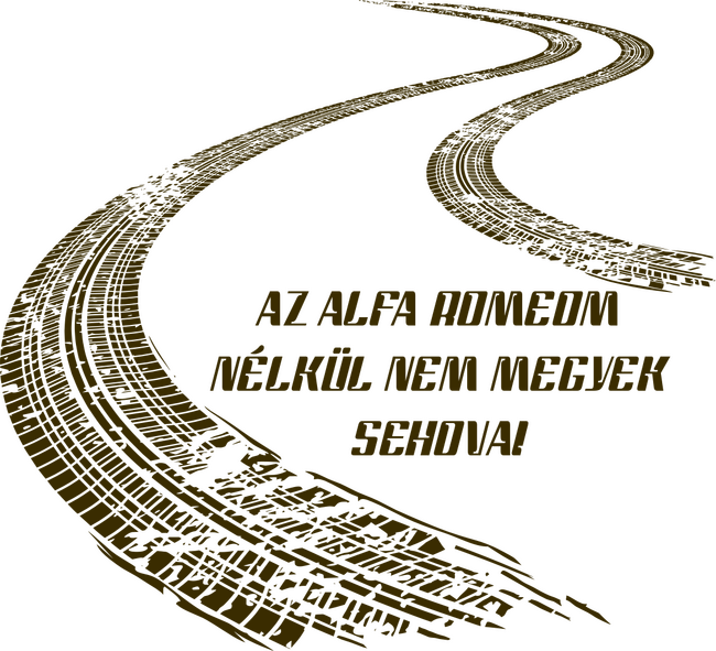 Alfa Romeom nélkül nem megyek