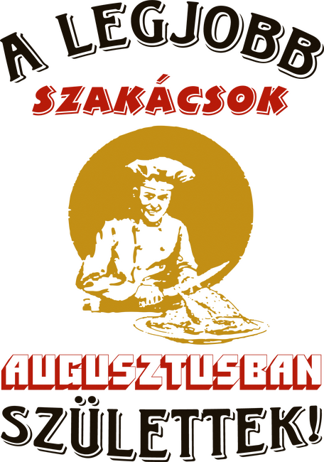 Szakács szülinapja augusztus