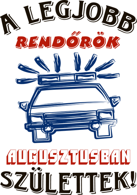 Rendőr szülinapja augusztus