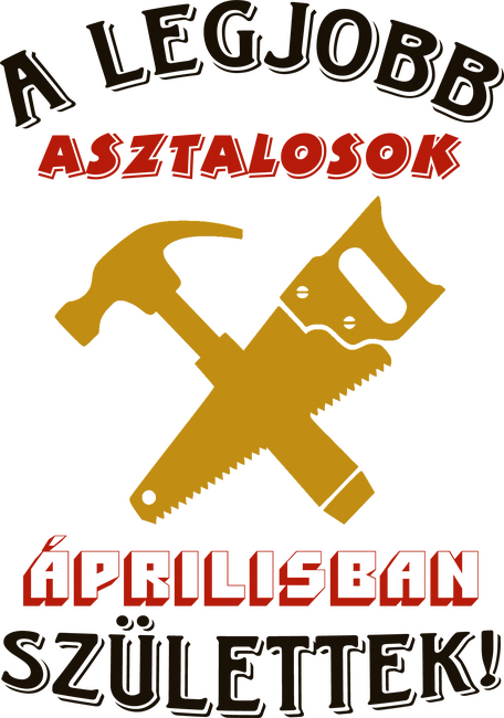 Asztalos szülinapja április