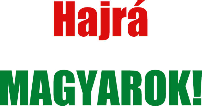 Hajrá magyarok