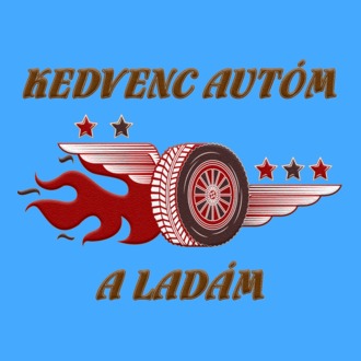 Kedvenc autóm a ladám
