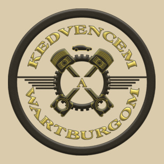 Kedvencem a wartburgom