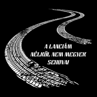 Lanciám nélkül nem megyek