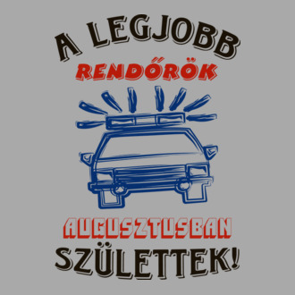 Rendőr szülinapja augusztus