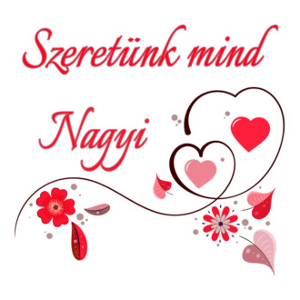 Szeretünk mind Nagyi