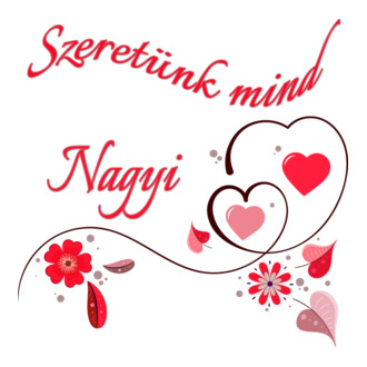 Szeretünk mind Nagyi